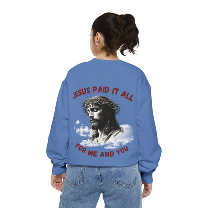 Jesus Paid It All Sweatshirt