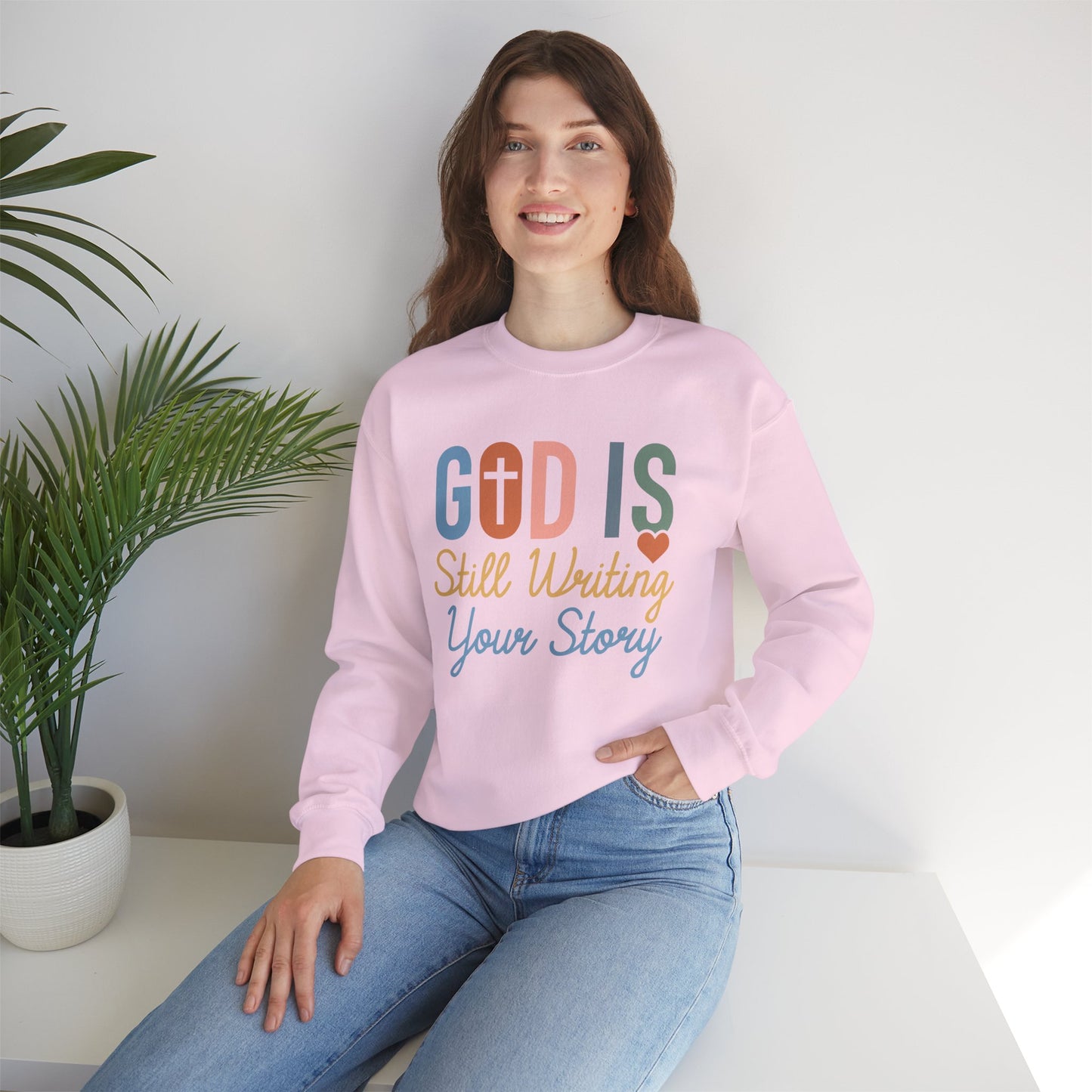 God Is Still Writing Your Story Sweatshirt